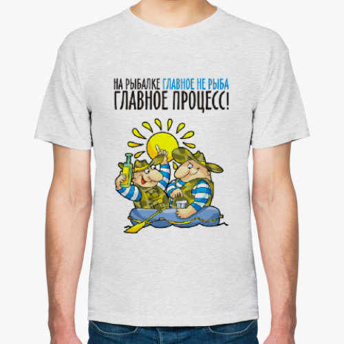 Футболка с принтом НА РЫБАЛКЕ ГЛАВНОЕ ПРОЦЕСС!