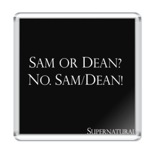 Магнит  Sam/Dean