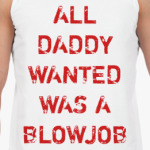 DADDY BLOWJOB