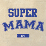 SUPER MAMA №1
