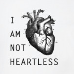 I am not heartless