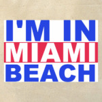 I'm in miami beach