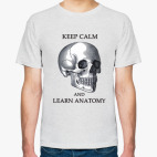 Keep calm & learn anatomy