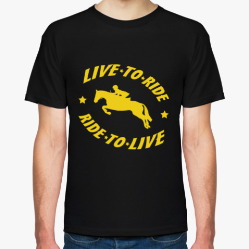 Футболка с принтом Конный спорт - Live to ride!