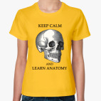 Keep calm & learn anatomy