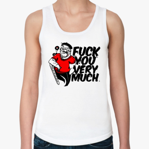 Женская майка с принтом Fuck You Very Much