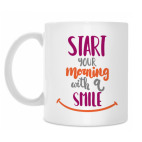 Start your morning with a smile!