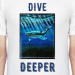 DIVE DEEPER