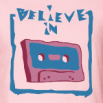 Верю в кассеты