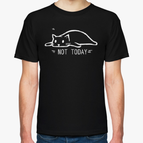 Футболка NOT TODAY / НЕ СЕГОДНЯ  / КОТ