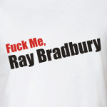 Ray Bradbury