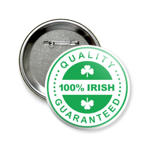 Значок 58мм 100% Irish