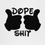 Dope Shit
