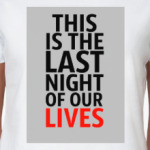 The Last night party