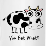 You Eat What?