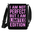 I am not perfect but i am limited edition
