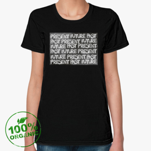 Женская футболка из органик-хлопка с принтом TIME IS AN ILLUSION