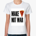 Make Pizza Not War