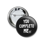 Значок 37 мм You Complete MeSS