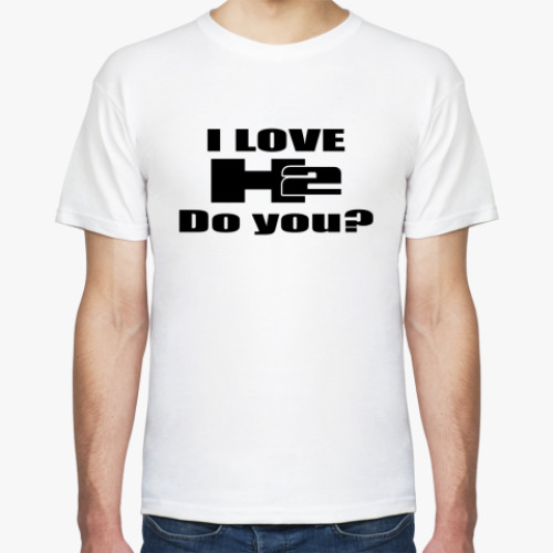 Футболка с принтом I love H2. Do you?
