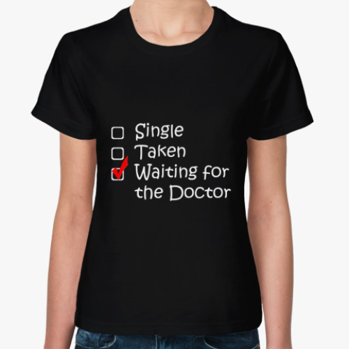 Женская футболка с принтом Жду Доктора Кто