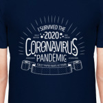 I survived the 2020 Corona Virus Pandemic