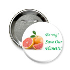 Будь Веганом.