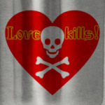 Love kills!