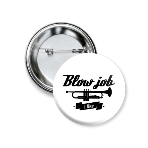 Значок 37мм 'Blow job I like'