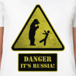 Danger It's Russia