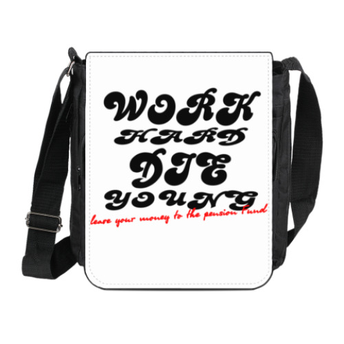 Сумка на плечо (мини-планшет) Work hard Die young