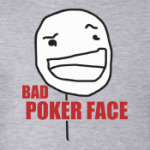 Bad Poker Face