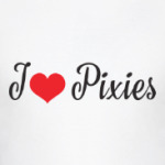 I love Pixies