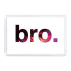'bro'