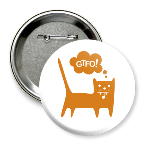 Значок 75мм с принтом GTFO!