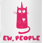 EW, PEOPLE. Единорог. Unicorn. Cat.