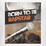 Born to be RapStar