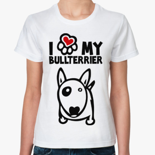 Классическая футболка с принтом Я люблю моего бультерьера