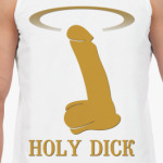 HOLY DICK
