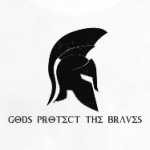 Gods protect the braves