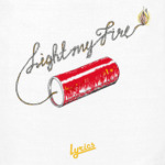 Light my fire