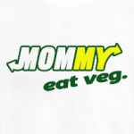 Мама ест вег