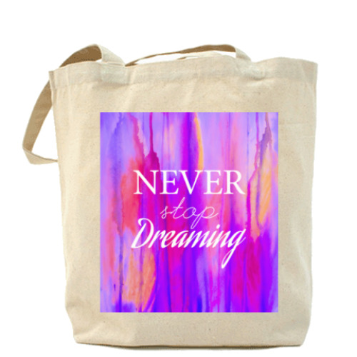 Сумка шоппер с принтом Newer stop dreaming