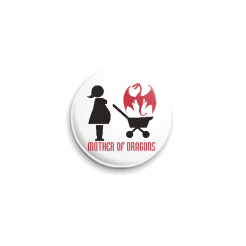 Значок 25мм с принтом Мать драконов
