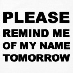  Remind me of my name