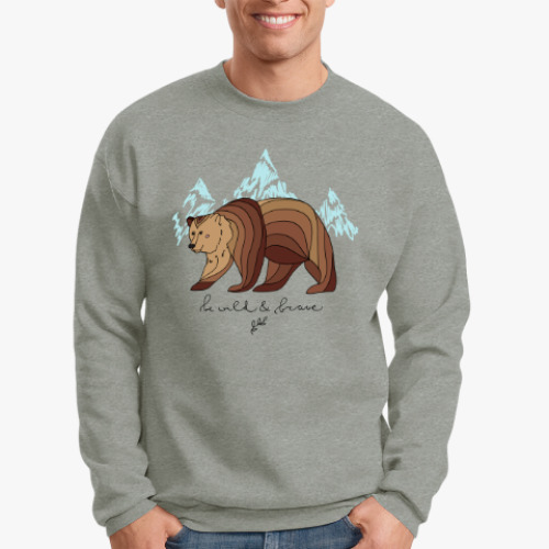 Свитшот с принтом Бурый медведь/Be wild & brave