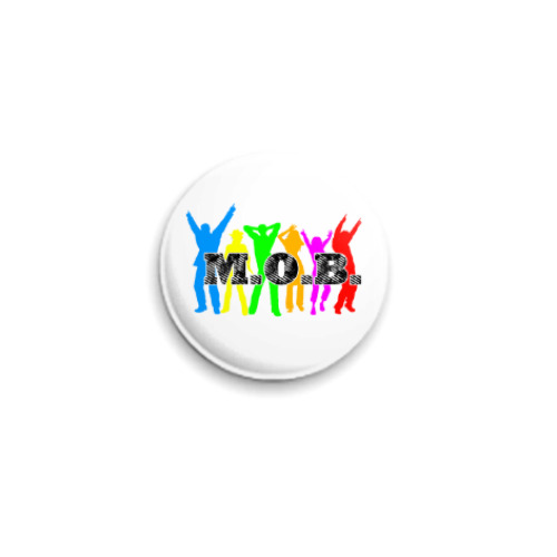Значок 25мм с принтом M.O.B.