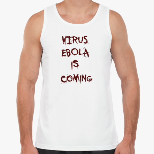 Майка Virus Ebola is Coming