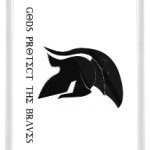 Gods protect the braves