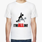 I'm All In